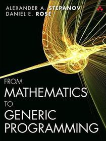 From Mathematics to Generic Programming