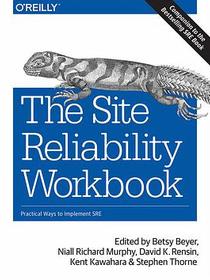 The Site Reliability Workbook