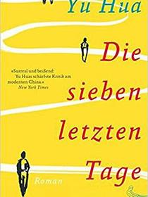 Die sieben letzten Tage: Roman