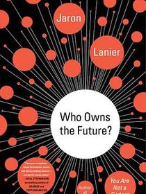 Who Owns the Future?