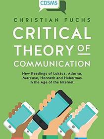 Critical Theory of Communication