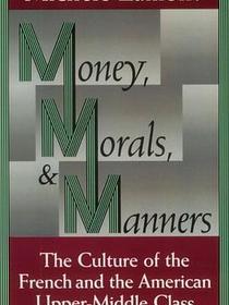 Money, Morals, and Manners