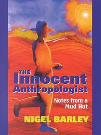 The Innocent Anthropologist