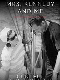 Mrs. Kennedy and Me