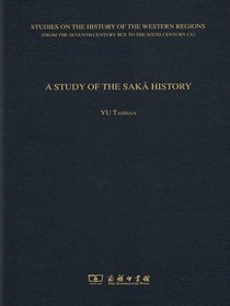 ASTUDYOFTHESAKĀHISTORY