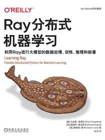 Ray分布式机器学习：利用Ray进行大模型的数据处理、训练、推理和部署
